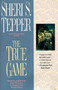 The True Game by Sheri S. Tepper, 9780441003310