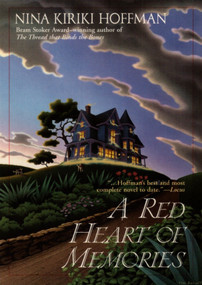 A Red Heart of Memories by Nina Kiriki Hoffman, 9780441007684