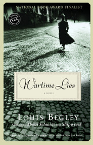 Wartime Lies (A Novel) by Louis Begley, 9780449001172