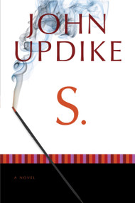 S. (A Novel) by John Updike, 9780449912126