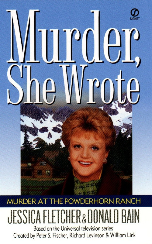 Murder, She Wrote: Murder at the Powderhorn Ranch by Jessica Fletcher, Donald Bain, 9780451194763