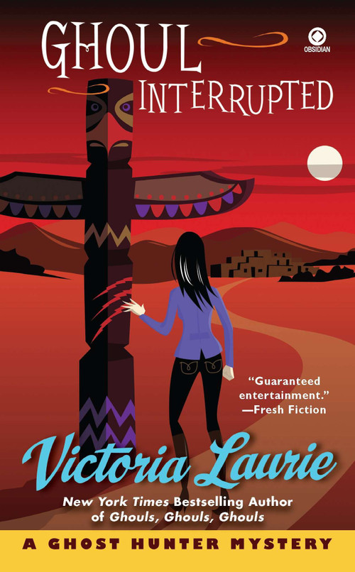 Ghoul Interrupted (A Ghost Hunter Mystery) by Victoria Laurie, 9780451235503