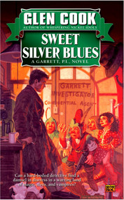 Sweet Silver Blues by Glen Cook, 9780451450708