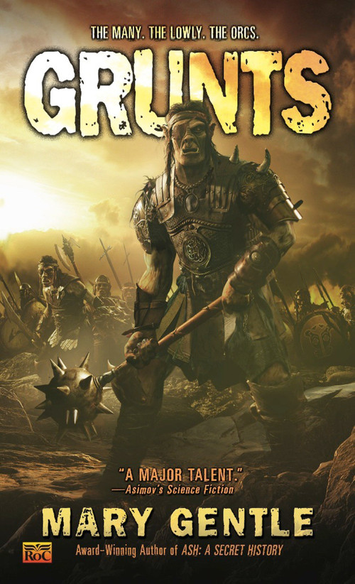 Grunts by Mary Gentle, 9780451454539
