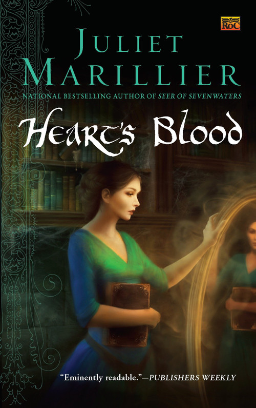 Heart's Blood by Juliet Marillier, 9780451463265