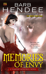 Memories of Envy (A Vampire Memories Novel) by Barb Hendee, 9780451464088