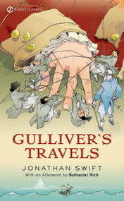 Gulliver's Travels - 9780451531131 by Jonathan Swift, Leo Damrosch, Nathaniel Rich, 9780451531131