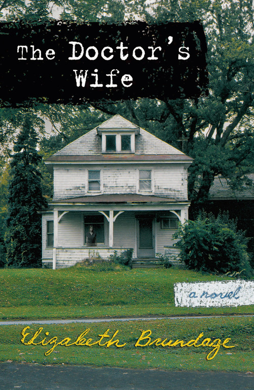 The Doctor's Wife by Elizabeth Brundage, 9780452286917
