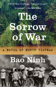 The Sorrow of War (A Novel of North Vietnam) by Bao Ninh, Bao Ninh, 9780525562849