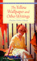 The Yellow Wallpaper and Other Writings by Charlotte Perkins Gilman, 9780553213751
