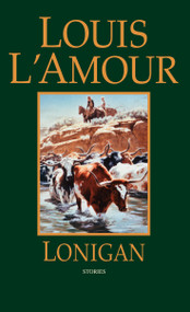 Lonigan (Stories) by Louis L'Amour, 9780553275360