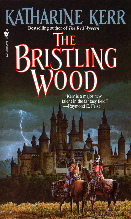 The Bristling Wood by Katharine Kerr, 9780553285819