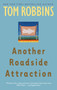 Another Roadside Attraction (A Novel) by Tom Robbins, 9780553349481