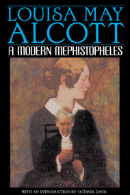 A Modern Mephistopheles (A Novel) by Louisa May Alcott, 9780553377958
