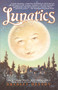 Lunatics (A Novel) by Bradley Denton, 9780553378917