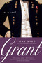 Grant (A Novel) by Max Byrd, 9780553380187