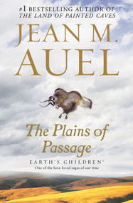 The Plains of Passage (Earth's Children, Book Four) - 9780553381658 by Jean M. Auel, 9780553381658