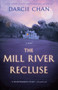 The Mill River Recluse (A Novel) by Darcie Chan, 9780553391879