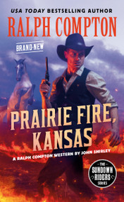 Ralph Compton Prairie Fire, Kansas by John Shirley, Ralph Compton, 9780593102329