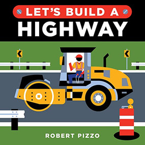 Let's Build a Highway by Robert Pizzo, 9781728242231