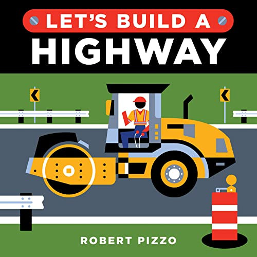 Let's Build a Highway by Robert Pizzo, 9781728242231