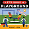 Let's Build a Playground (A Construction Book for Kids) by Robert Pizzo, 9781728242262