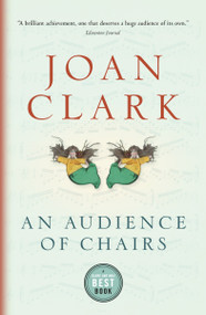An Audience of Chairs by Joan Clark, 9780676976564
