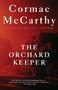 The Orchard Keeper by Cormac McCarthy, 9780679728726