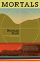 Mortals by Norman Rush, 9780679737117