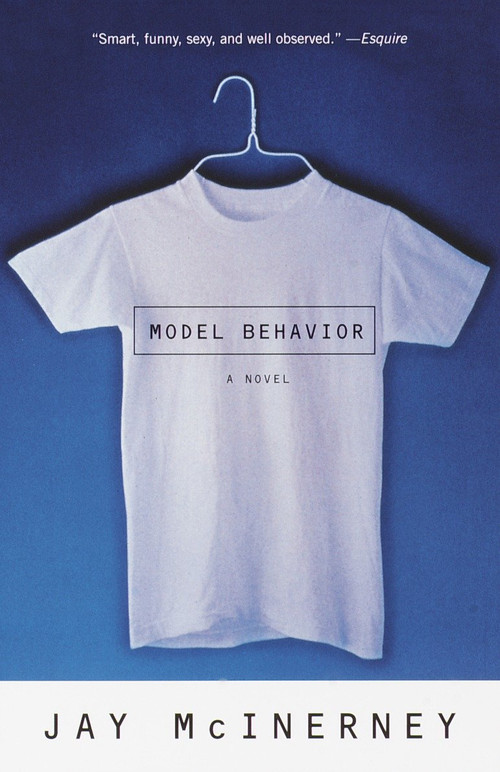 Model Behavior (A Novel) by Jay McInerney, 9780679749530