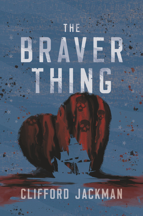 The Braver Thing by Clifford Jackman, 9780735280212
