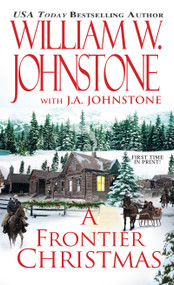 A Frontier Christmas by William W. Johnstone, J.A. Johnstone, 9780786033607