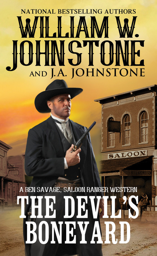 The Devil's Boneyard by William W. Johnstone, J.A. Johnstone, 9780786045914