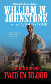 Paid in Blood by William W. Johnstone, J.A. Johnstone, 9780786044856
