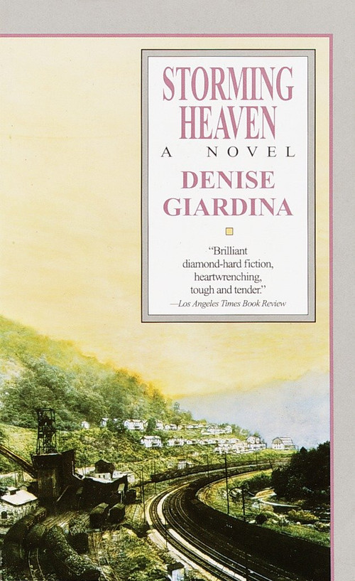 Storming Heaven (A Novel) by Denise Giardina, 9780804102971