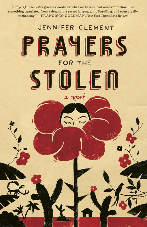 Prayers for the Stolen by Jennifer Clement, 9780804138802