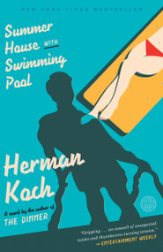 Summer House with Swimming Pool (A Novel) by Herman Koch, 9780804138833