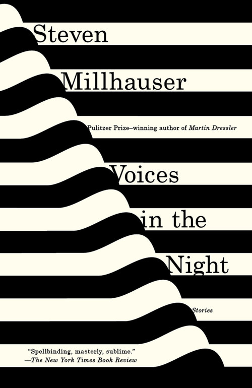 Voices in the Night by Steven Millhauser, 9780804169080