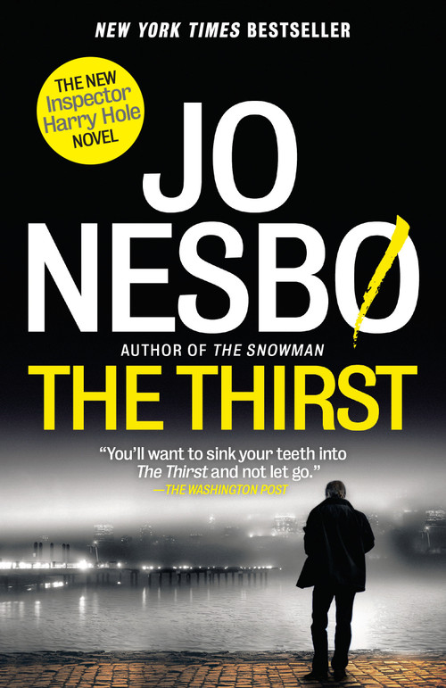 The Thirst (A Detective Hole Novel (11)) by Jo Nesbo, Neil Smith, 9780804170222