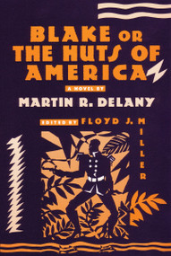 Blake (or; The Huts of America) by Martin R. Delany, 9780807064191
