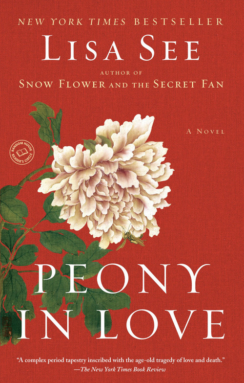Peony in Love (A Novel) by Lisa See, 9780812975222