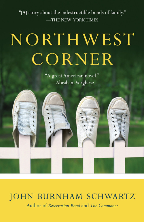 Northwest Corner (A Novel) by John Burnham Schwartz, 9780812980516