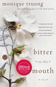 Bitter in the Mouth (A Novel) by Monique Truong, 9780812981322