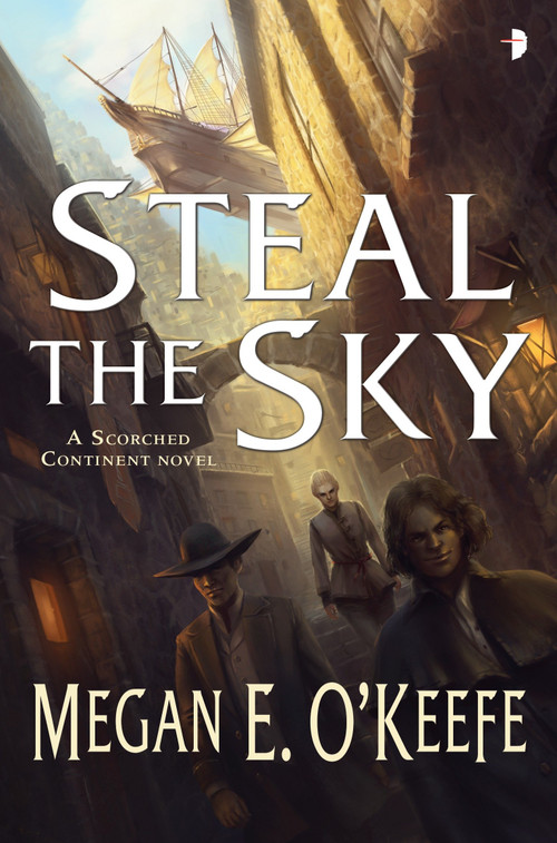 Steal the Sky - 9780857664907 by Megan E. O'Keefe, 9780857664907