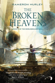 The Broken Heavens by Kameron Hurley, 9780857665621