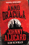 Anno Dracula: Johnny Alucard by Kim Newman, 9780857680860