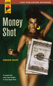 Money Shot by Christa Faust, 9780857683465