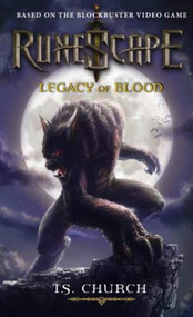 RuneScape: Legacy of Blood by T.S Church, 9780857687579
