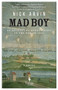 Mad Boy by Nick Arvin, 9781609454586