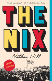 The Nix by Nathan Hill, 9781101970348